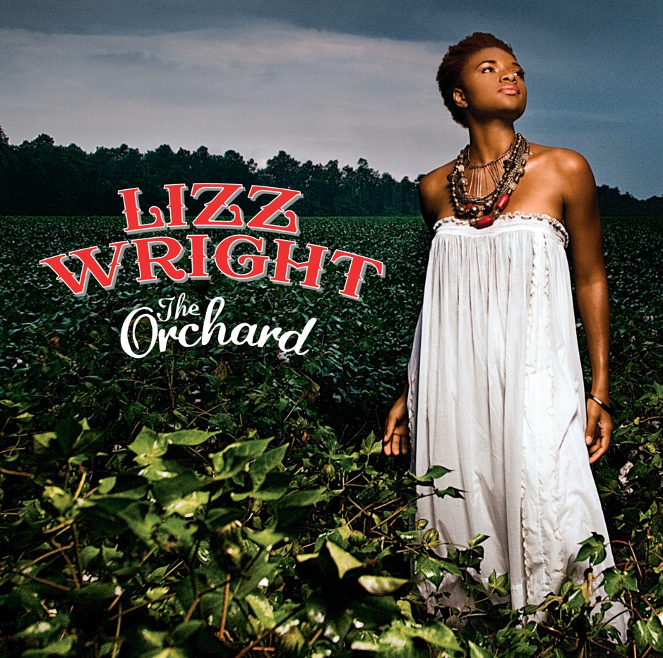 Lizz Wright - The Orchard